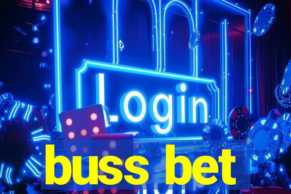 buss bet